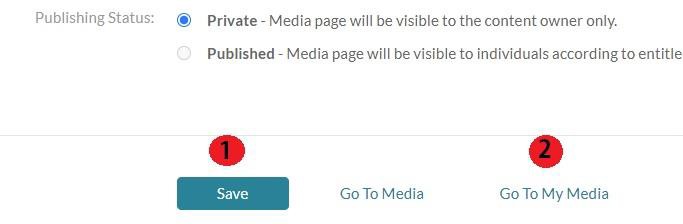 Screenshot of the Save and Go to My Media options