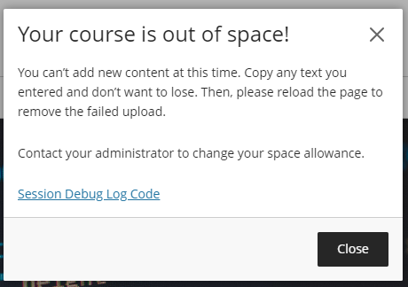 Screenshot of pop-up notification saying 'Your course is out of space' and that you cannot add any new content. 