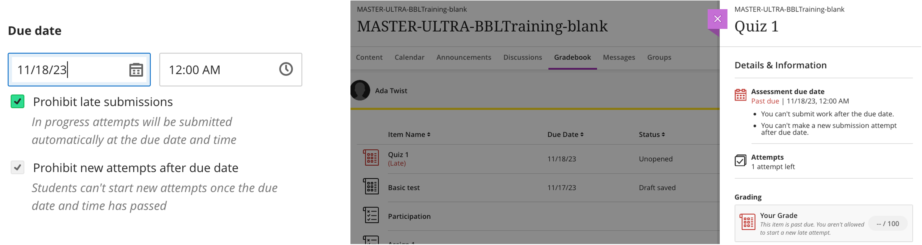 screenshot showing due date details with 'Prohibit late submissions selected'. By default, 'Prohibit new attempts after due date' is also selected. Students cannot access nor complete the assessment. 