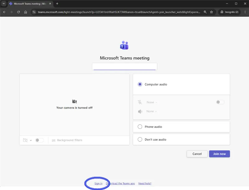teams join window where you are being asked to type your name. Instead, sign in at the bottom of the window